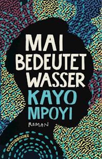 Mai bedeutet Wasser - Kayo Mpoyi - E-Book