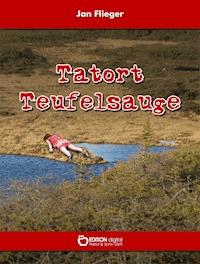 Tatort Teufelsauge - Jan Flieger - E-Book