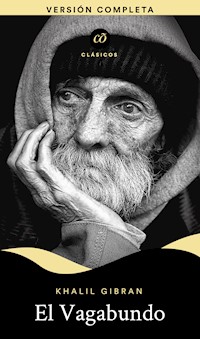 El vagabundo - Khalil Gibran - E-Book