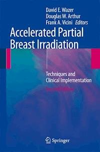 Accelerated Partial Breast Irradiation -  - E-Book