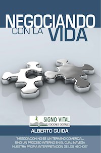 Negociando con la vida - Alberto Guida - E-Book