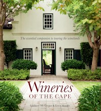 Wineries of the Cape - Lindie Mcgregor - E-Book