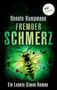 Fremder Schmerz: Ein Leonie-Simon-Roman - Band 4 - Renate Kampmann - E-Book