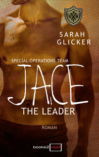 SPOT 4 - Jace: The Leader - Sarah Glicker - E-Book