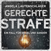 Gerechte Strafe (Ein Fall für Engel und Sander, Band 5) - Angela Lautenschläger - Hörbuch