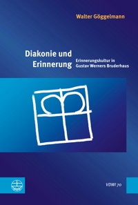 Diakonie und Erinnerung - Walter Göggelmann - E-Book