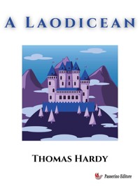 A Laodicean - Thomas Hardy. - E-Book