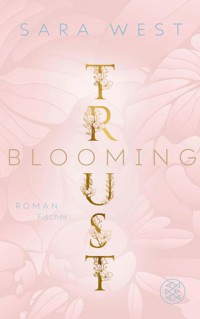 Blooming Trust - Sara West - E-Book