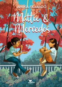 Mattie & Mercedes - Anika Fajardo - E-Book