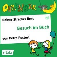 Ohrenbär - eine OHRENBÄR Geschichte, 8, Folge 86: Besuch im Buch (Hörbuch mit Musik) - Petra Postert - Hörbuch