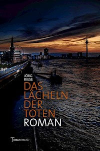 Das Lächeln der Toten - Jörg Riese - E-Book