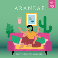 Araneae - Nayeli García Sánchez - Hörbuch