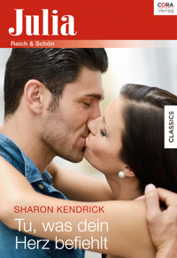 Tu, was dein Herz befiehlt - Sharon Kendrick - E-Book