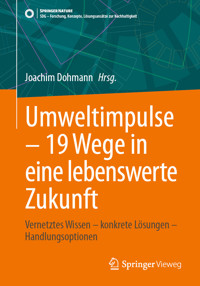 Umweltimpulse – 19 Wege in eine lebenswerte Zukunft -  - E-Book