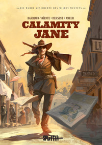 Die Wahre Geschichte des Wilden Westens: Calamity Jane - Marie Bardiaux-Vaïente - E-Book
