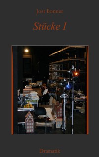Stücke I - Jost Bonner - E-Book