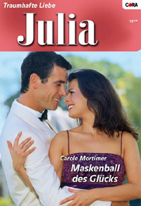 Maskenball des Glücks - Carole Mortimer - E-Book