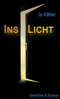Ins Licht - Jo Köhler - E-Book