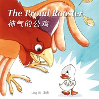 The Proud Rooster 神气的公鸡 - 凌希 - Hörbuch