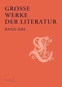 Große Werke der Literatur XIII - - E-Book