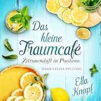 Das kleine TraumCafé - Ella Knopf - Hörbuch
