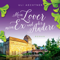 Mein Lover, mein Ex und der Andere (Ungekürzt) - Uli Aechtner - Hörbuch