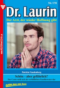 Schön – aber gefährlich? - Patricia Vandenberg - E-Book