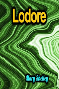 Lodore - Mary Shelley - E-Book