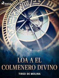Loa a El Colmenero divino - Tirso de Molina - E-Book