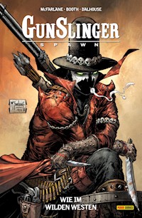 Gunslinger Spawn, Band 1 - Wie im wilden Westen - Todd McFarlane - E-Book
