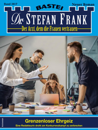 Dr. Stefan Frank 2817 - Stefan Frank - E-Book