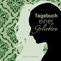 Tagebuch einer Geliebten - Kathrin Schumann - Hörbuch