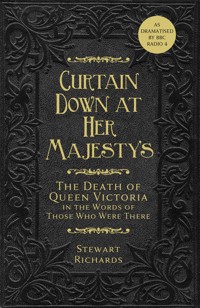 Curtain Down at Her Majesty's - Stewart Richards - E-Book