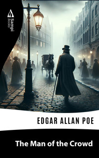 The Man of the Crowd - Edgar Allan Poe - E-Book