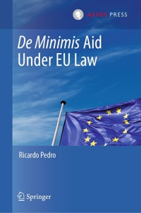 De Minimis Aid  Under EU Law - Ricardo Pedro - E-Book