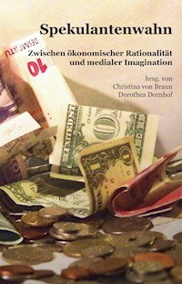 Spekulantenwahn - Christina von Braun - E-Book