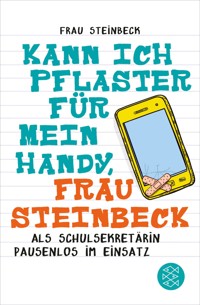 Kann ich Pflaster für mein Handy, Frau Steinbeck - Frau Steinbeck - E-Book