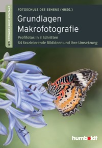 Grundlagen Makrofotografie - Peter Uhl - E-Book