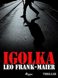 Igolka - Leo Frank-Maier - E-Book