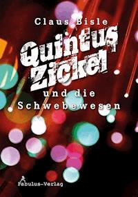 Quintus Zickel - Claus Bisle - E-Book