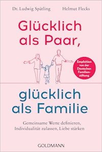 Glücklich als Paar, glücklich als Familie - Ludwig Spätling - E-Book