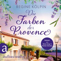 Die Farben der Provence - Ferienzeit und Glücksgefühle, Band 1 (Ungekürzt) - Regine Kölpin - Hörbuch