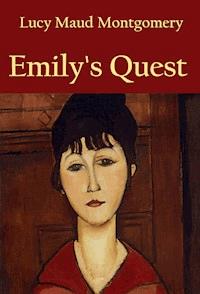 Emily’s Quest - L.M. Montgomery - E-Book