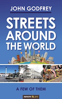 Streets Around the World - John Godfrey - E-Book