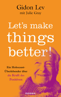 Let’s make things better! - Gidon Lev - E-Book