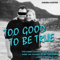 Too Good to Be True - Andrea Hunter - Hörbuch