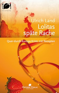 Lolitas späte Rache - Ulrich Land - E-Book
