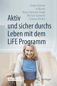 Aktiv und sicher durchs Leben mit dem LiFE Programm - Lindy Clemson - E-Book