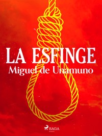 La esfinge - Miguel de Unamuno - E-Book
