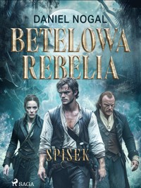Betelowa rebelia: Spisek - Daniel Nogal - E-Book